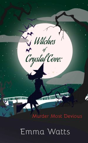 [Witches of Crystal Cove 13] • Murder Most Devious